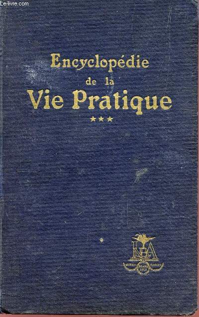 ENCYCLOPEDIE DE LA VIE PRATIQUE - VOLUME 3.