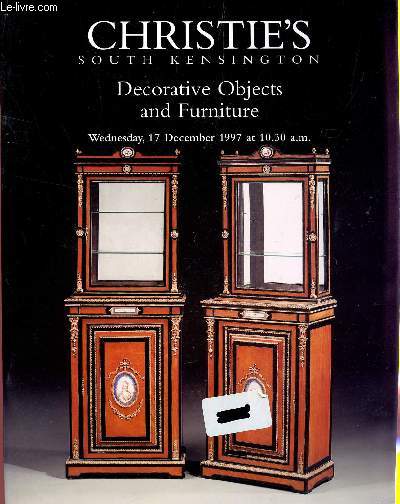 CHRISTIE'S - SOUTH KENSINGTON / DECORATIVE OBJECTS AND FURNITURE / WEDNESDAY, 17 DECEMBER 1997 AT 10.30 a.m..