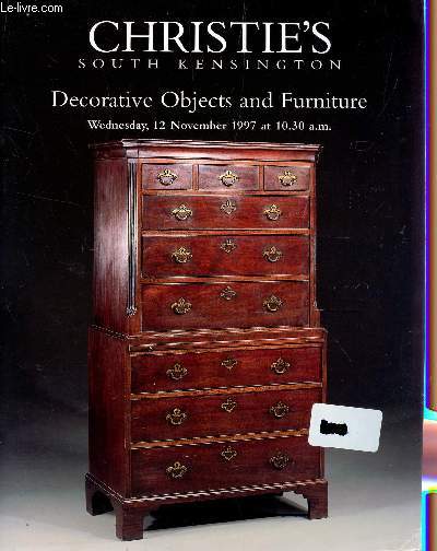 CHRISTIE'S - SOUTH KENSINGTON / DECORATIVE OBJECTS AND FURNITURE - WEDNESDAY, 12 NOVEMBER 1997 AT 10.30 a.m..