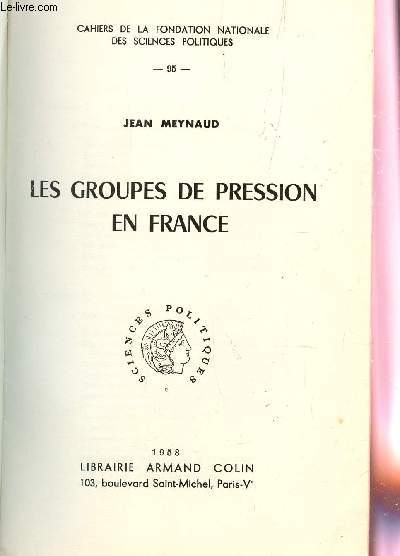 LES GROUPES DE PRESSIONS EN FRANCE / COLLECTION 
