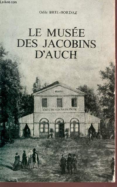 LE MUSEE DES JACOBINS D'AUCH.
