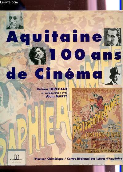 AQUITAINE - 100 ANS DE CINEMA.