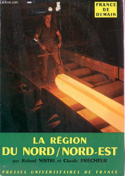 LA REGION DU NORD/NORD EST / COLLECTION 