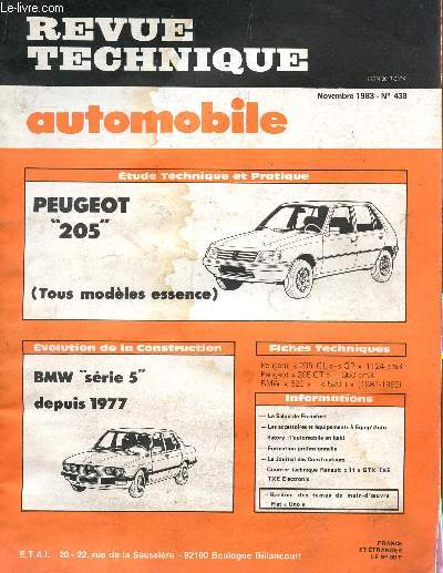REVUE TECHNIQUE AUTOMOBILE / NOVEMBRE 1983 - N438 / PEUGEOT 205 (TOUS MODELES ESSENCE) / BMW SERIE 5 DEPUIS 1977 ....