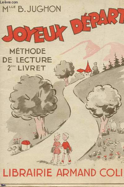 JOYEUX DEPART - 2e LIVRET - METHODE DE LECTURE.
