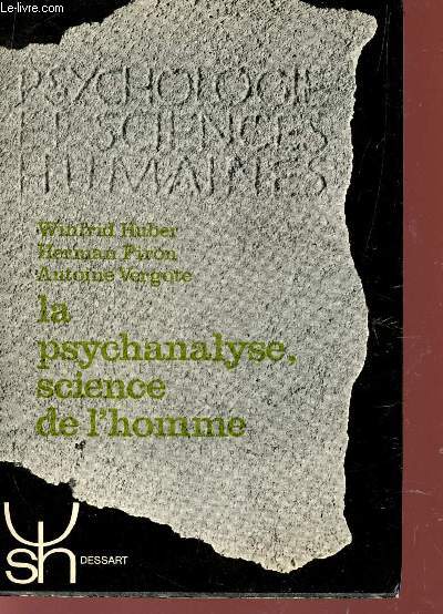 LA PSYCHANALYSE, SCIENCE DE L'HOMME.