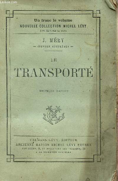LE TRANSPORTE / COLLECTION MICHEL LEVY.