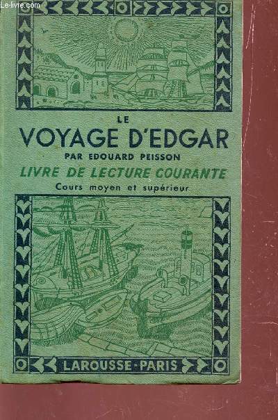 LE VOYAGE D'EGAR - LIVRE DE LECTURE COURANTE COURS MOYEN ET SUPERIEUR.