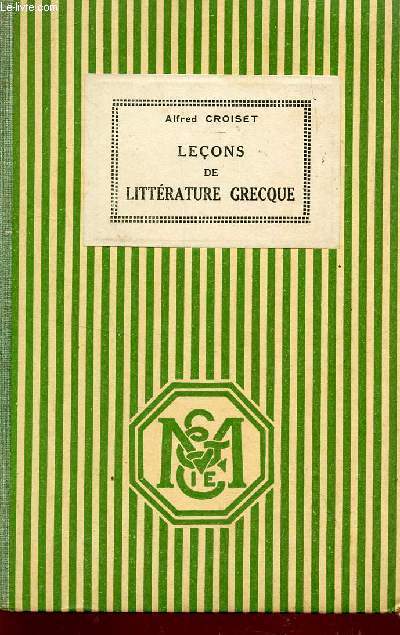 LECONS DE LITTERATURE GRECQUE/ COLLECTION 