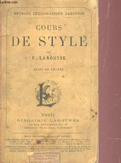 COURS DE STYLE - LIVRE DE L'ELEVE / METHODE LEXICOLOGIQUE LAROUSSE.