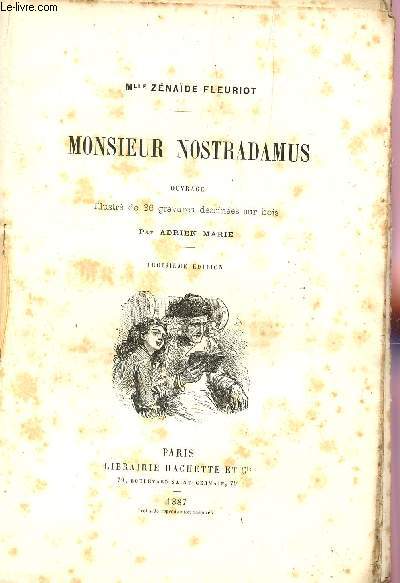 MONSIEUR NOSTRADAMUS / troisieme edition.