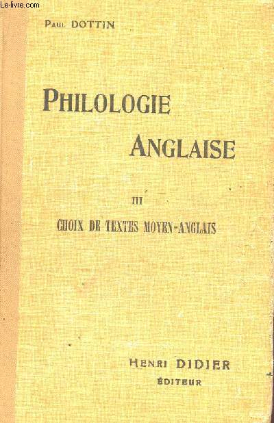 PHILOSOPHIE ANGLAISE - TOME III : CHOIX DE TEXTES MOYEN ANGLAIS.