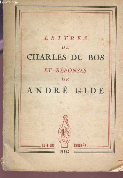 LETTRES DE CHARLES DU BOS ET REPONSE DE ANDRE GIDE.