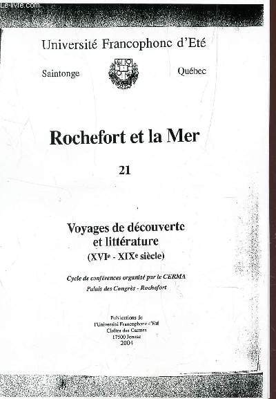 ROCHEFORT ET LA MER - N21 - VOYAGES DE DECOUVERTURE ET LITTERATURE (XVI-XIXe SIECLE) - UNIVERSITE FRANCOPHONE D'ETE SAINTONGE, QUEBEC.