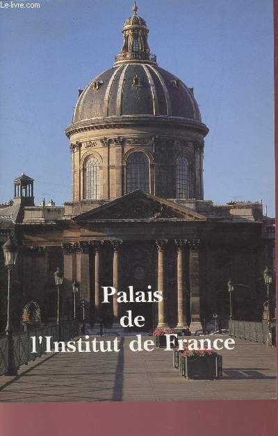 PALAIS DE L'INSTITUT DE FRANCE.