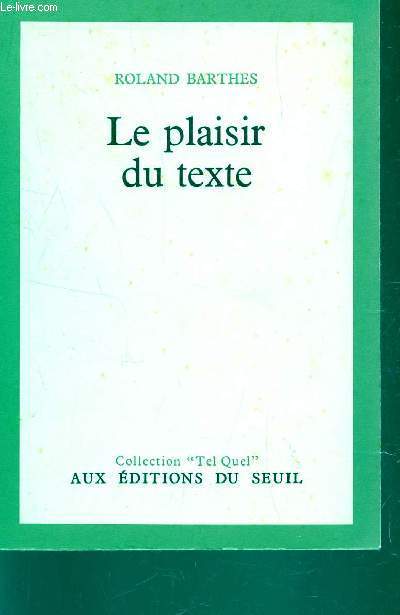 LE PLAISIR DU TEXTE / COLLECTION 