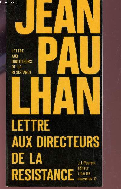 LETTRE AUX DIRECTEURS DE LA RESITANCE - (1951) - SUIVIE DES REPLIQUES ET DES CONTRE-REPLIQUES.
