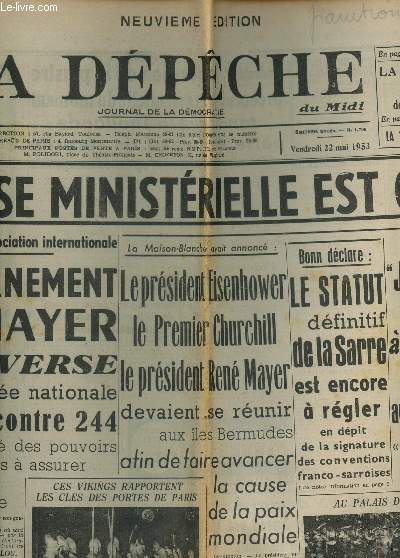 LA DEPECHE, JOURNAL DE LA DEMOCRATIE / 22 MAI 1953 - N1706 / UNE CRISE MINISTERIELLE EST OUVERTE - RENE MAYER EST RENVERSE A L'ASSEMBLEE NATIONALE - ....