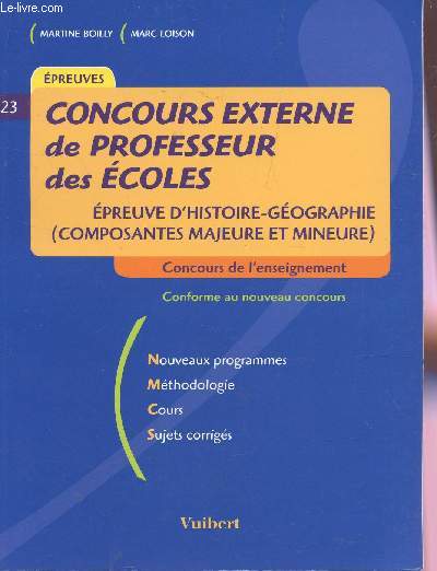 CONCOURS EXTERNE DE PROFESSEUR DES COLES - EPREUVE D'HISTOIRE-GEOGRAPHIE (COMPOSANTES MAJEURE ET MINEURE) - CONCOURS DE L'ENSEIGNEMENT CONFORME AU NOUVEAU CONCOURS.