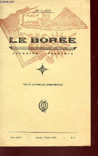 LE BOREE, COURRIER NORDIQUE / 7e ANNEE - JANV-FEVR 1954 - N1 / MARIE-LOUISE PEROT, MUSE ET DAME DE MEUSE - MOUSSERON - CORBEILLE - LA NATIVITE - MANETTE - ETC...
