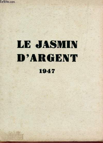 LE JASMIN D'ARGENT.