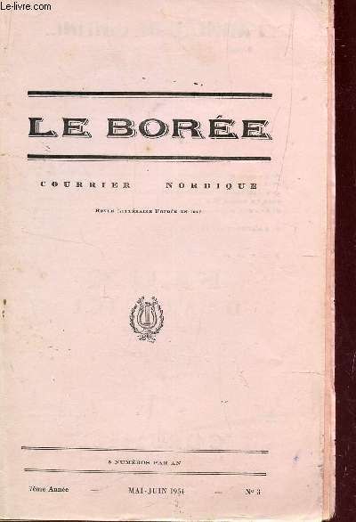 LE BOREE, COURRIER NORDIQUE / 7e ANNEE - MAI-JUIN 1957 - N3 / COMBAT DE GANTS DE M.L. PEROT - POUR UN OISEAU DE M. VALLETON ....