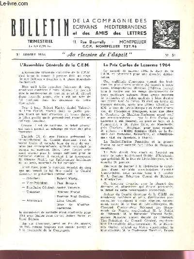 BULLETIN DE LA COMPAGNIE DES ECRIVAINS MEDITERRANEENS ET DES AMIS DES LETTRES - N51 - 31 JANVIER 1964 / L'ASSEMBLEE GENERALE DE LA CEM - LE PRIX CARLOS DE LAZERME 1964 - POEMES...