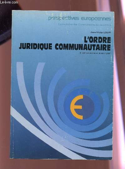 L'ORDRE JURIDIQUE COMMUNAUTAIRE / COLLECTION 
