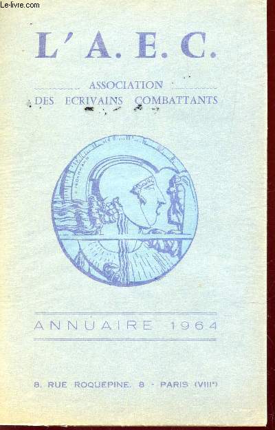 ANNUAIRE DE L'ASSOCIATION DES ECRIVAINS COMBATTANTS 1964.