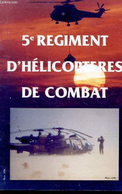 5e REGIMENT D'HELICOPTERE DE COMBAT / PLAQUETTE DE PRESENTAITON.