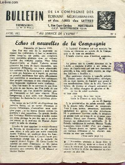 BULLETIN DE LA COMPAGNIE DES ECRIVAINS MEDITERRANEENS ET DES AMIS DES LETTRES / N25 - AVRIL 1953 / ECHOS ET NOUVELLES DE LA COMPAGNIE / MES RICHESSES DE PAUL BOUGES - A L'AUBE DE XAVIER DE FELIP / LES COMPAGNONS DE LA BONNE AUBERGE ETC...