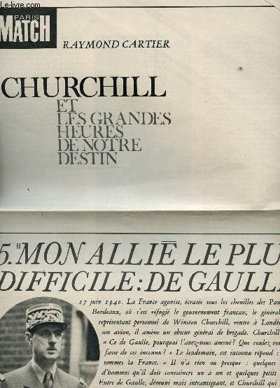 PARIS MATCH - CHURCHILL ET LES GRANDES HEURES DE NOTRE DESTIN (EXTRAIT) DU JOURNAL.