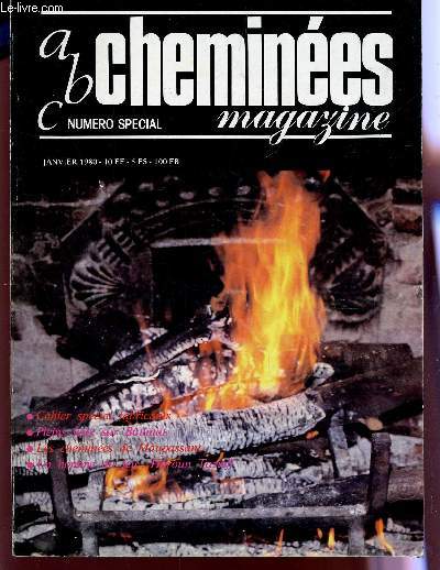 CHEMINEES MAGAZINE - AVC / NUMERO SPECIAL - JANVIER 1980 / CAHIER SPECIAL FABRICANTS - PLEINS FEUX SUR BATIMAT / LES CHEMINEES DE MAUPASSANT - UN HOMME DU FEU : HAROUN TAZIEFF...