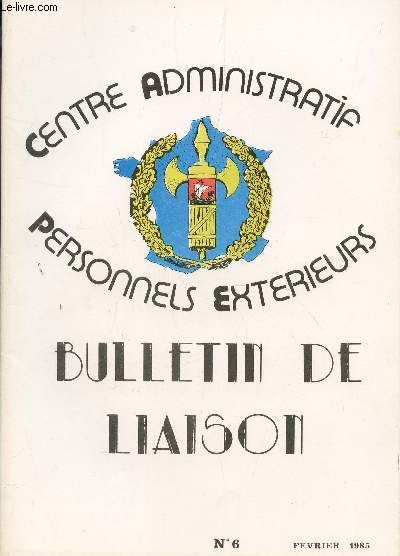 BULLETIN DE LIAISON N6 - FEVRIER 1985 .