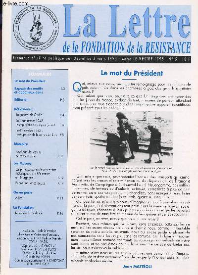 LA LETTRE DE LA FONDATION DE LA RESISTANCE / N5 - 4e TRIMESTRE 12995 / LE GENERAL DE GAULLE - LE 2 SEPTEMBRE 1945, CAPITULATIO NDU JAPON (SUITE) - LE 11 OCTOBRE 1942 : L'OCCUPATION DE LA ZONE DITE LIBRE - NOEL DANS LES VAMPS DE CONCENTRATION ETC....