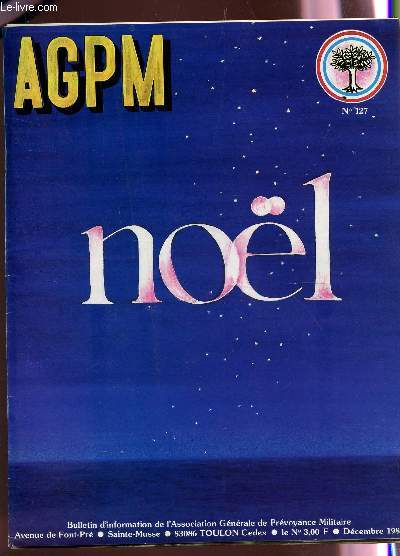 AGPM - N127 - BULLETIN D'INFORMATION DE L'ASSOCIATION GEENRALE DE PREVOYANCE MILITAIRE / DECEMBRE 1980 / NOEL.