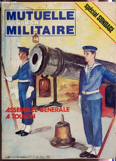 MUTUELLE NATIONALE MILITAIRE - BULLETIN D'INFORMATION N15 - SEPTEMBRE 1980 / SPECIAL SONDAGE - ASSEMBLEE GENERALE A TOULON ....