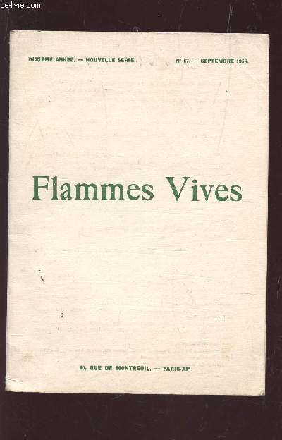 FLAMMES VIVES - N57 - SEPTEMBRE 1958 / PAUL FORT - T. KLINGSOR - A. SECHE - R. BARQUISSAU - C. BENOITE - G. BO?VALET ETC...