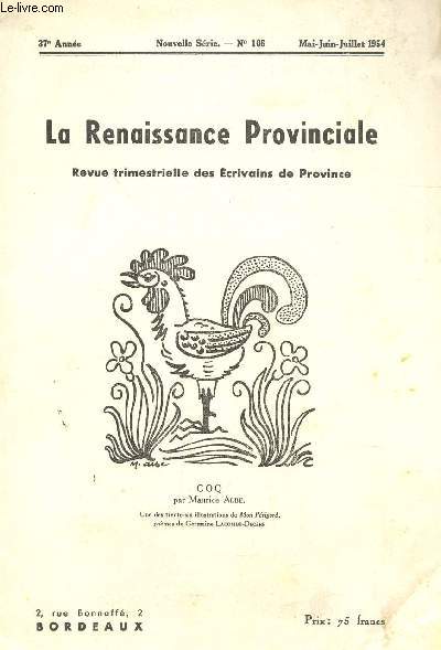 LA RENAISSANCE PROVINCIALE - 37e ANNEE - N106 - MAI-JUIN-JUIL 1954 / XXIIIe CONGRES DES ECRIVAINS DE FRANCE - POEMES - VIE LITTERAIRE DE BRETAGNE, ORLEANAIS; GEVAUDAN; LOZERE, AUVERGNE ETC...
