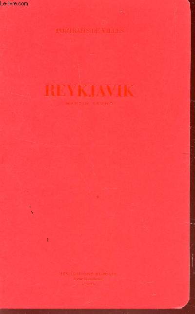 REYKJAVIK / COLLECTION PORTRAITS DE VILLES.