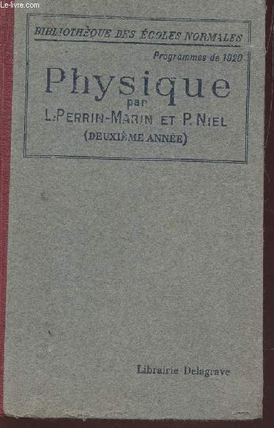 PHYSIQUE / BIBLIOTHEQUE DES ECOLES NORMALES - PROGRAMMES DE 1920.