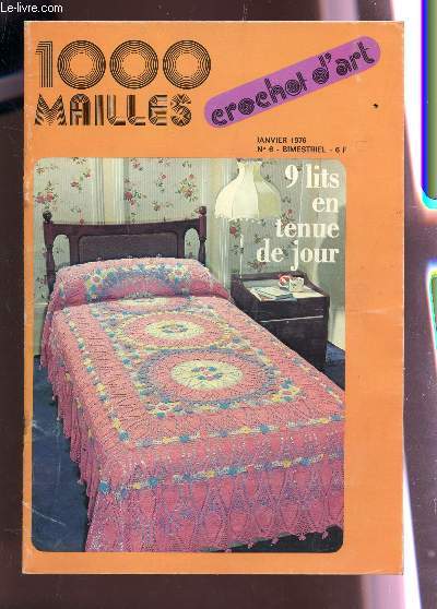 1000 MAILLES - CROCHET D'ART / JANV 1976 - N6 /JETE DE LIT 