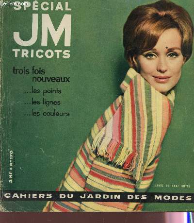 CAHIERS DU JARDIN DES MODE - N170 - JUILLET 1961 / SPECIAL JIM TRICOTS - TROIS FOIS NOUVEAUX : LES POINTS, LES LIGNES, LES COULEURS.
