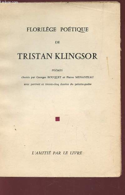FLORILEGE POETIQUE DE TRISTAN KLINGSOR.