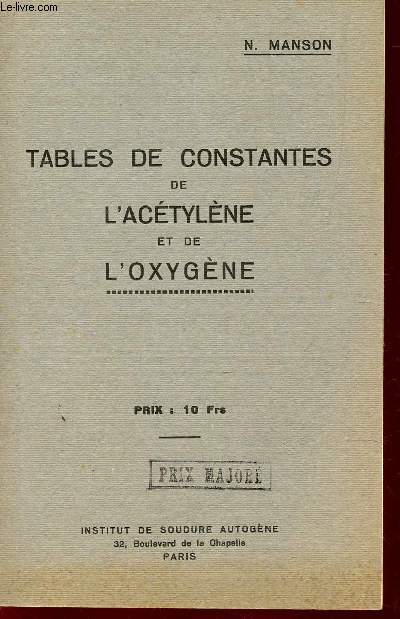 TABLES DE COSNTANTES DE L'ACETYLENE ET DE L'OXYGENE.