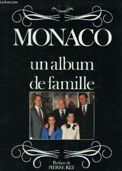 MONACO, UN ALBUM DE FAMILLE.