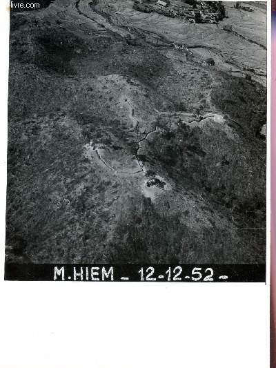 PHOTO AERIENNE (dimension 24 X 18 cm) - MUONG HIEM - LE 12.12.1952.