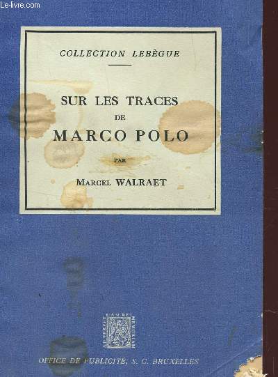 SUR LES TRACES DE MARCO POLO / COLLECTION LEBEGUE / 8e SERIE - N93.