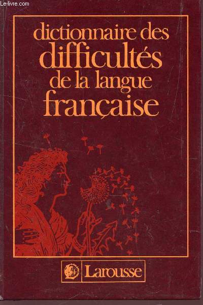 DICTIONNAIRE DES DIFFICULTES DE LA LANGUE FRANCAISE.