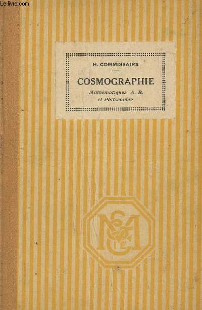 COSMOGRAPHIE - MATHEMATIQUES A.B. ET PHILOSOPHIE ET ENSEIGNEMENT SECONDAIRE DES JEUNES FILLES.